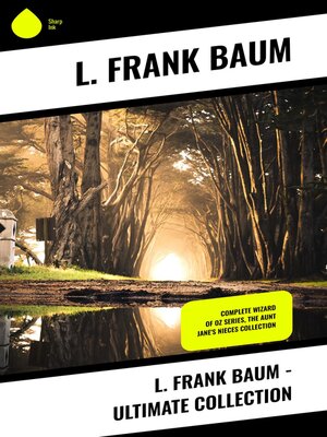 cover image of L. Frank Baum--Ultimate Collection